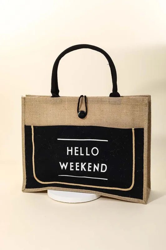 Fame Hello Weekend Burlap Tote Bag - Absolute Discounts